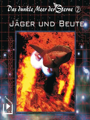 cover image of Das dunkle Meer der Sterne 2--Jäger und Beute